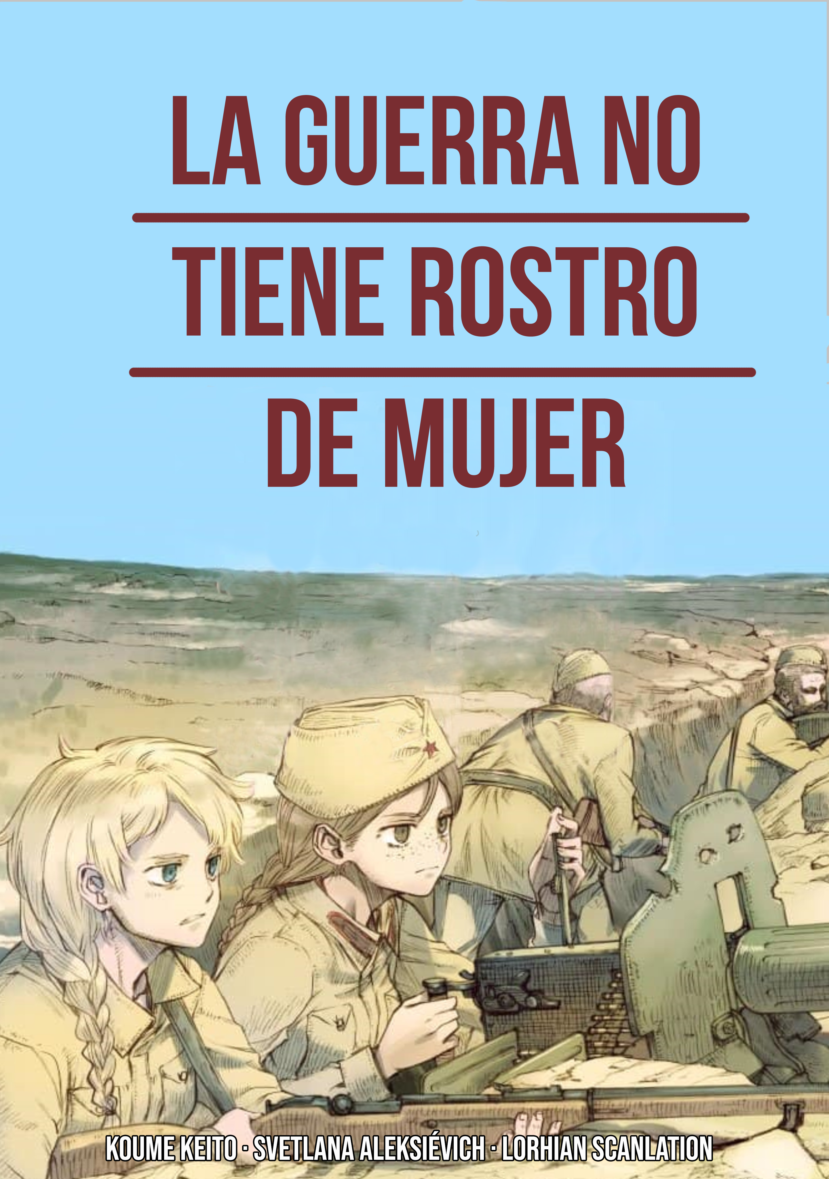 Sensou wa Onna no Kao wo Shiteinai La Historia de Valentina Kuzmínichna Brátchikova-Borschévskaia (Teniente, Comisaria Política del Destacamento de Lavandería de Campaña) 第1页